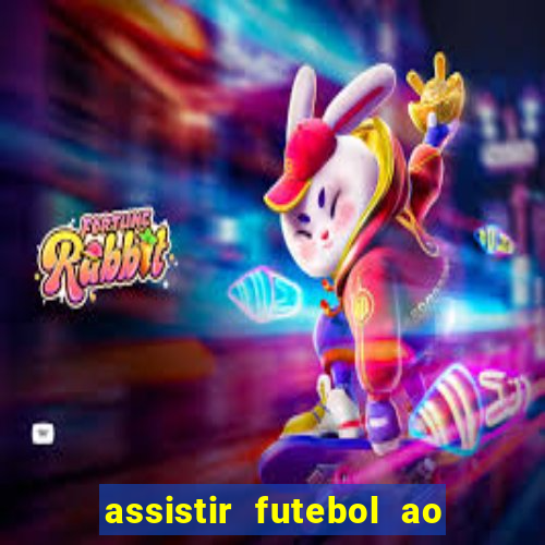 assistir futebol ao vivo multimarcas